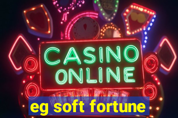 eg soft fortune